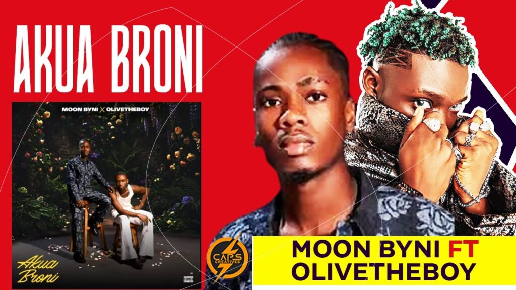 akua broni by moon byni ft olive
